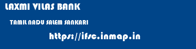 LAXMI VILAS BANK  TAMIL NADU SALEM SANKARI   ifsc code